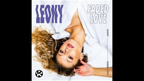 Leony Faded Love Official Audio Youtube