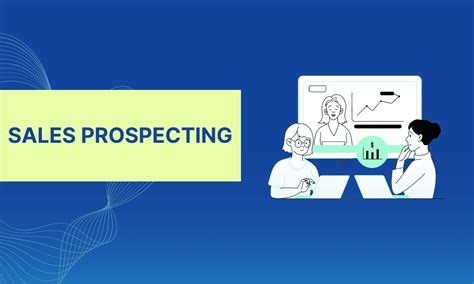 Importance Of Sales Prospecting In 2023