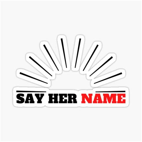 Say Her Name Sticker For Sale By Ninja Shirt Redbubble
