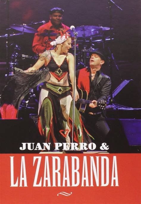 Juan Perro And La Zarabanda 2013 Filmaffinity