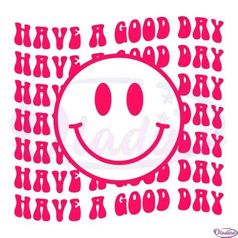 Have A Good Day Preppy Aesthetic Svg Digital File