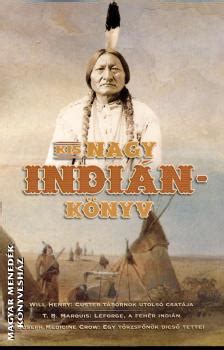 Kis nagy indiánkönyv-Könyv-Kairosz-Magyar Menedék Könyvesház