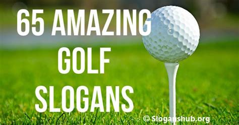 Pinsharetweet1share Are You Looking For Golf Slogans