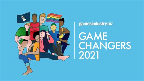 The Complete Game Changers 2021 Gamesindustrybiz