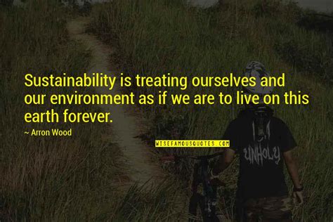 Sustainability In Earth Quotes Top 21 Famous Quotes About