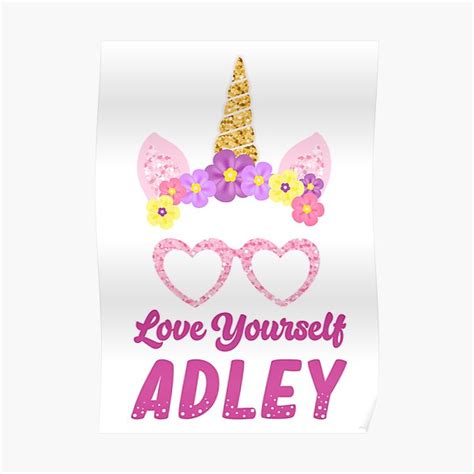 A For Adley Love Yourself Adley Birthday Funny Poster For Sale By