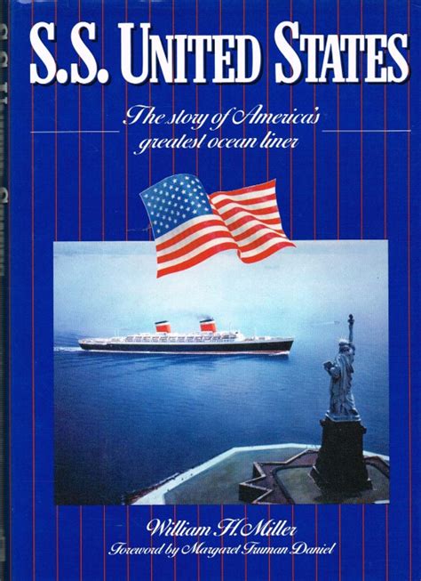 Ss United States The Story Of Americas Greatest Ocean Liner
