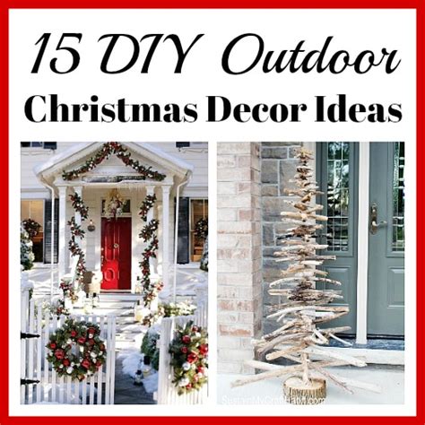 15 Easy Diy Outdoor Christmas Decorating Ideas A