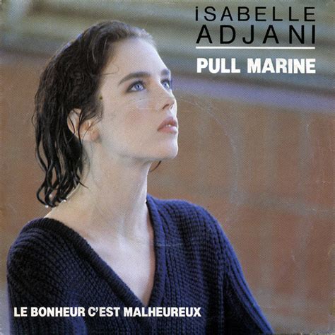 Album Pull Marine De Isabelle Adjani Sur Cdandlp