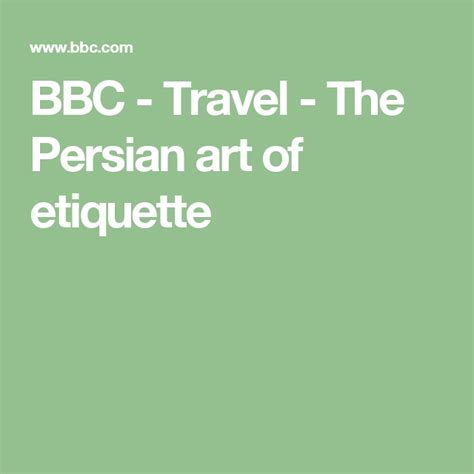 Bbc Travel The Persian Art Of Etiquette Social Interaction