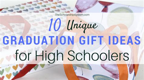 10 Unique Graduation T Ideas For High Schoolers The