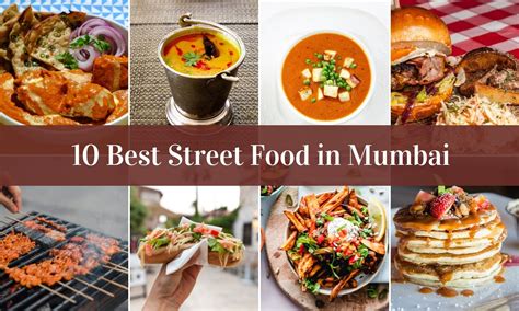 Best Street Food In Mumbai India