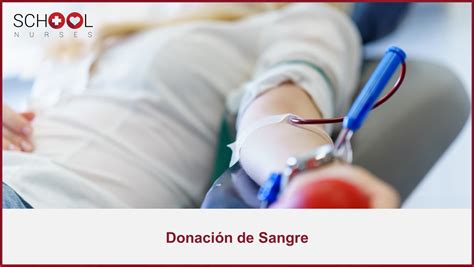 donación de sangre importancia y beneficios school nurses