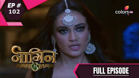 Naagin 3 Full Episode 102 With English Subtitles YouTube