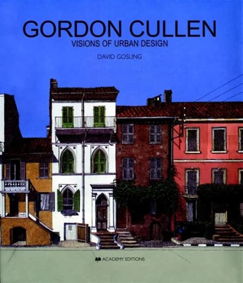 Gordon Cullen Visions Of Urban Design Gordon Cullen Urban Landscape