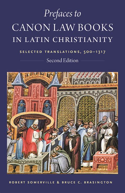 Prefaces To Canon Law Books In Latin Christianity Selected