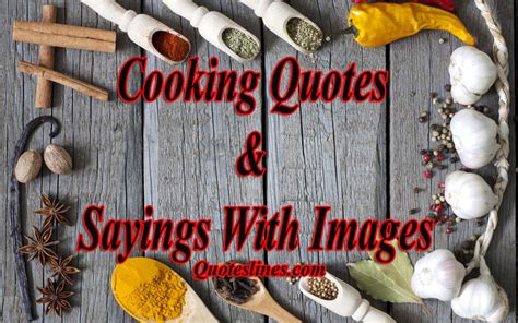 Cooking Quotes Picture - Sayings About Chef & Kitchen