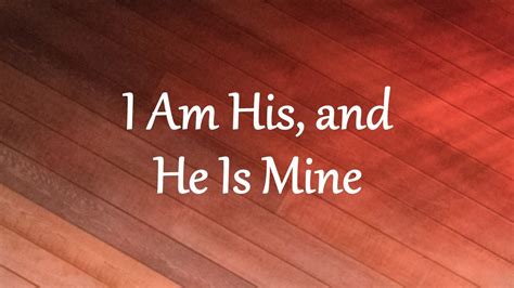 I Am His And He Is Mine Acordes Chordify