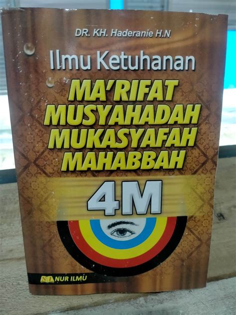 Ilmu Ketuhanan Makrifat Musyahadah Mukasyafah Mahabbah M Memperbaiki