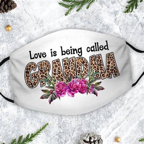 Love Is Being Called Grandma Face Mask Grandma Face Mask Etsy