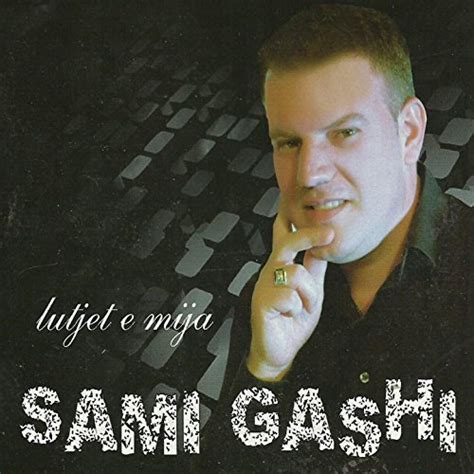 Lutjet E Mia By Sami Gashi On Amazon Music Uk
