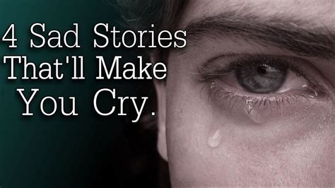 4 Sad Stories Thatll Make You Cry Youtube