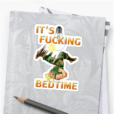 it s fucking bedtime sticker by vauxcelles redbubble