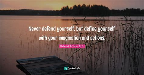Best Never Defend Yourself Quotes With Images To Share And Download For