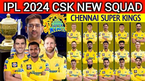 Ipl 2024 Chennai Super Kings Full Squad Csk Full Squad 2024 Csk
