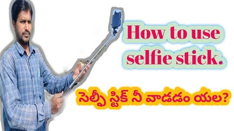 How to use selfie stick.how to take photos and videos with selfie stick