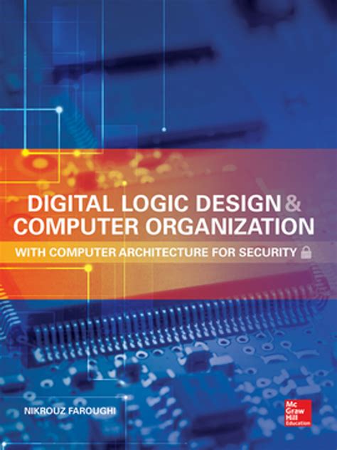 The computer architecture community engaged in several visioning exercises over the years. Digital Logic Design and Computer Organization With ...