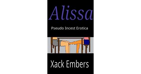 alissa a step daughter and daddy story by xack embers