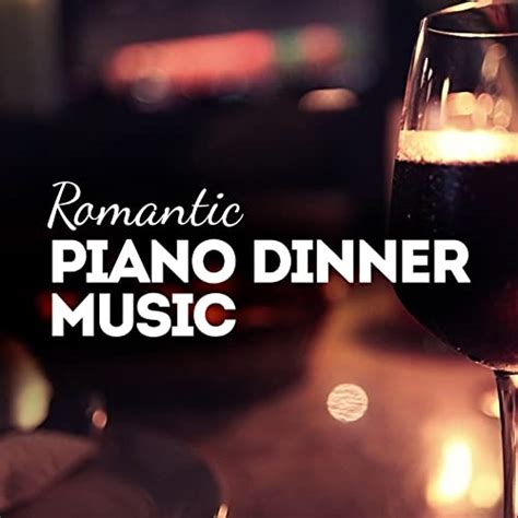 romantic piano dinner music de instrumental love songs piano love songs and romantic piano sur