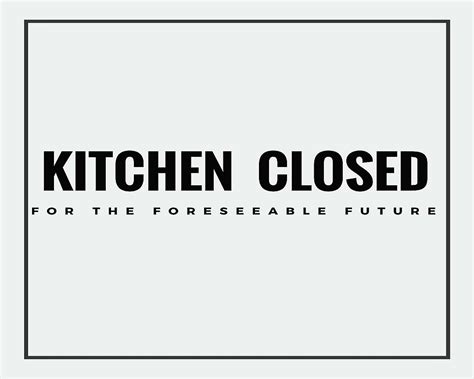 Kitchen Closed Printable A Dash Of Sanity