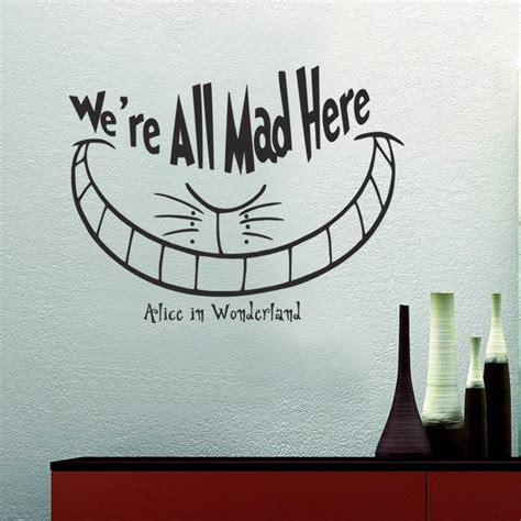 Were All Mad Here Alice In Wonderland Smile Cheshire Cat Home Decor