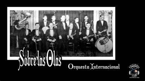 Sobre Las Olas Orquesta Internacional Youtube