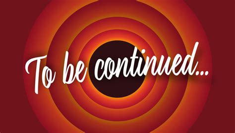 To Be Continued Images Browse 1174719 Stock Photos Vectors And