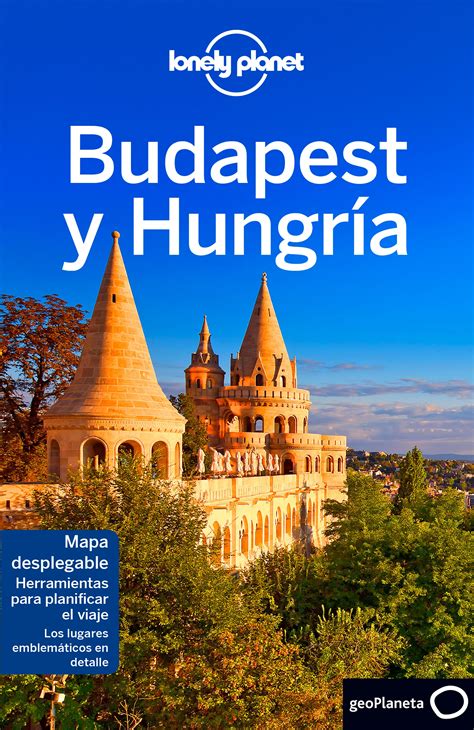 Hungria é um país da europa central , sem saída para o mar, com população de cerca de 10 milhões de habitantes, cuja capital é budapeste. Budapest y Hungría 6 - Lonely Planet