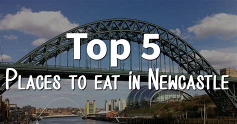 Best Places To Eat In Newcastle North East Food