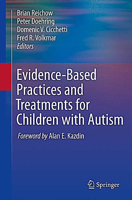 Evidence Based Practices And Treatments For Children With Autism Buch