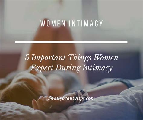 5 Important Things Women Expect During Intimacy