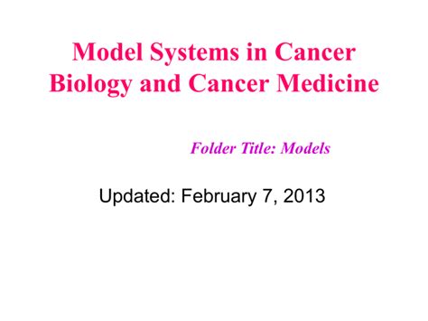 Model Systems In Cancer Biology And Cancer Medicine