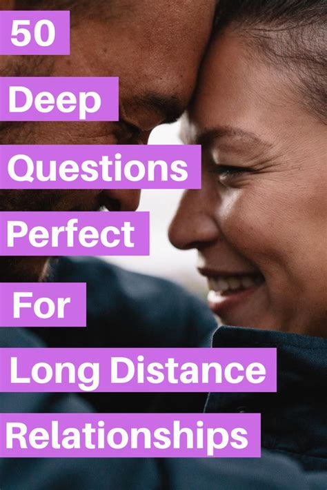 50 deep questions perfect for ldrs deep questions long distance relationship relationship
