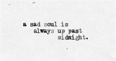 A Sad Soul Is Always Up Past Midnight Haruki Quotes At