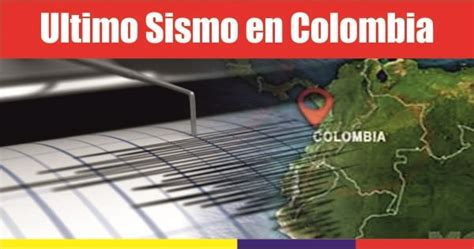 De este sábado en gran parte de colombia. Temblor hoy, Consulta el ultimo sismo de hoy en Colombia - Tierra Colombiana