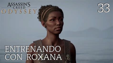 Assassins Creed Odyssey Capitulo 33 Entrenando Con Roxana Youtube