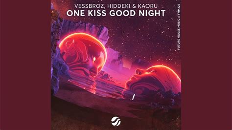 One Kiss Good Night Youtube