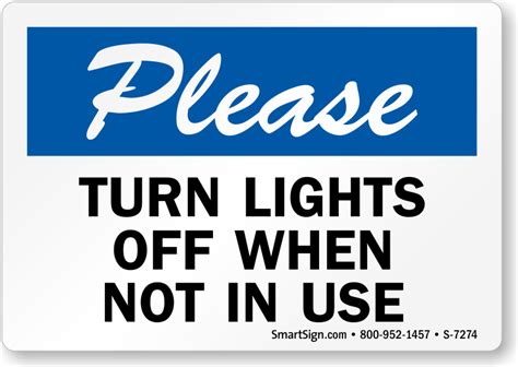Turn Lights Off When Not In Use Sign Sku S 7274