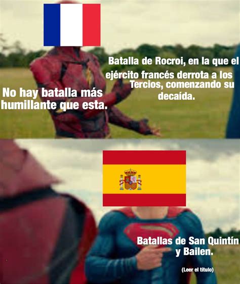 Sogeking Pd En La Primera El Ejército Español Capturó Al Rey Francés
