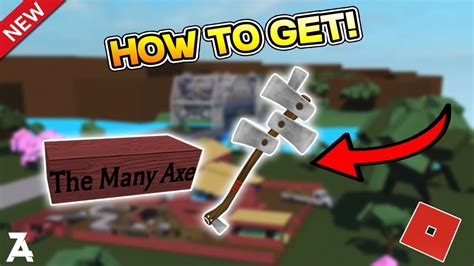 How To Get The Many Axe 2 New Methods Lumber Tycoon 2 Roblox Youtube